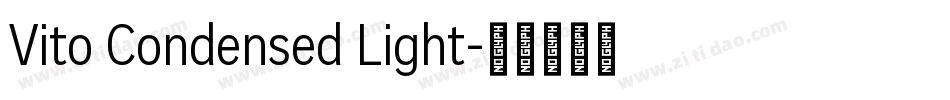 Vito Condensed Light字体转换